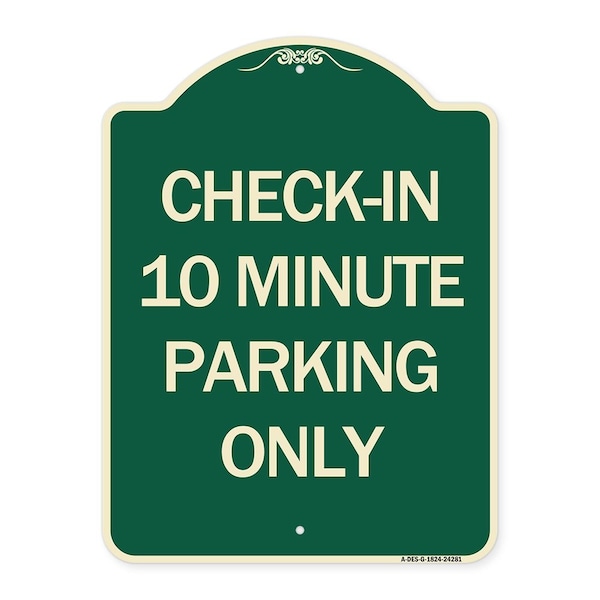Check in 10 Minute Parking Only Heavy-Gauge Aluminum Architectural Sign, 24" x 18", G-1824-24281